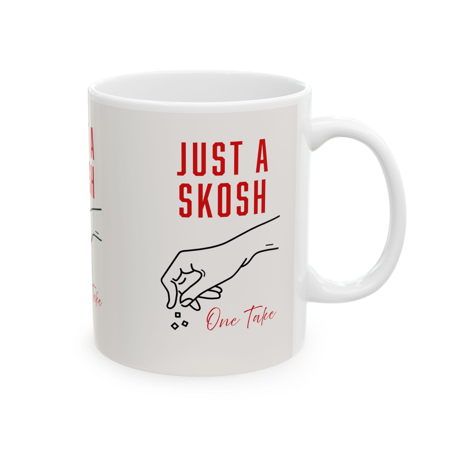 Mug - 'Just a Skosh' Chef Bo Corley Quote 11oz/15oz Ceramic Mug