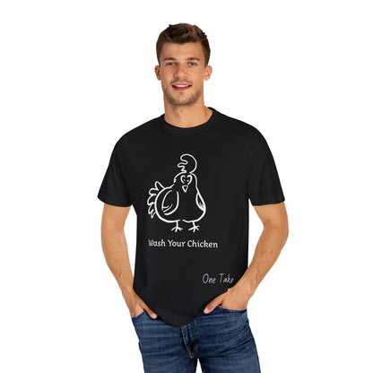 Wash Your Chicken Unisex T-shirt