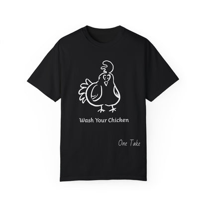 Wash Your Chicken Unisex T-shirt